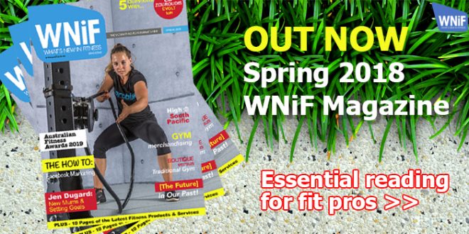 OUT NOW! The What's New in Fitness Spring 2018 Magazine
